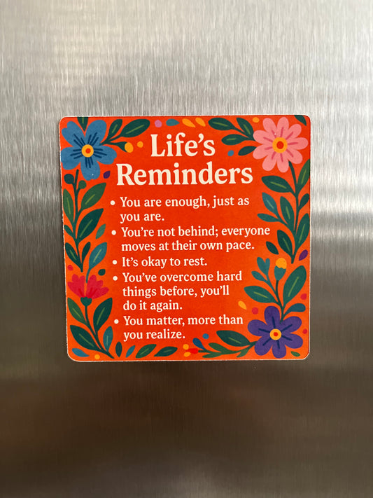 Life's Reminders Magnet - Orange